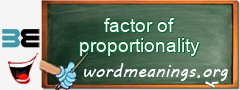 WordMeaning blackboard for factor of proportionality